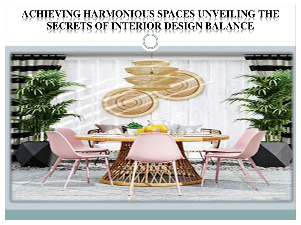 Ppt - Achieving Harmonious Spaces Unveiling The Secrets Of Interior ... for