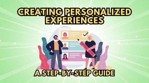 Creating Personalized Experiences: A Step-By-Step Guide - Subscribed.fyi in Personalized Home Experience Free